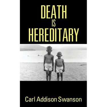 Death Is Hereditary