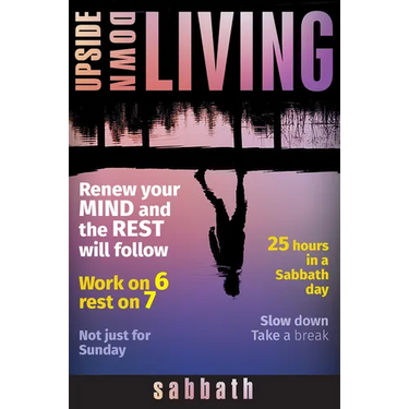 Upside Down Living: Sabbath