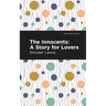 The Innocents: A Story for Lovers