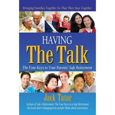 Having The Talk: The Four Keys to Your Parents' Safe Retirement