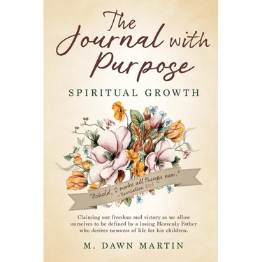 The Journal with Purpose: Spiritual Growth