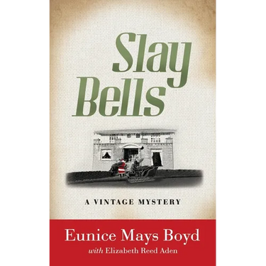 Slay Bells: A Vintage Mystery