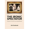 Ironic Spectator: Solidarity in the Age of Post-Humanitarianism