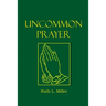 Uncommon Prayer