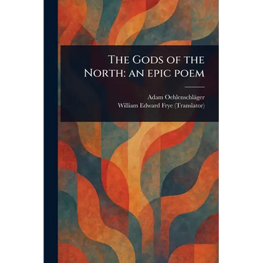 The Gods of the North: an Epic Poem