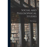 Social and Philosophical Studies