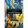 Business and Management in the Age of Intangible Capitalism
