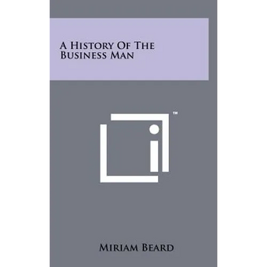 A History of the Business Man