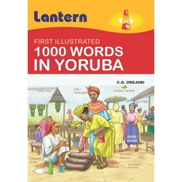 1000 Words in Yoruba: First Illustrated 100 Words in Yoruba