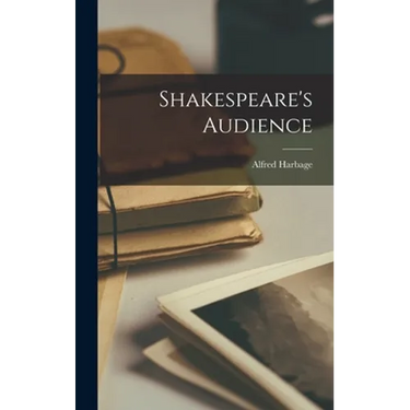 Shakespeare's Audience