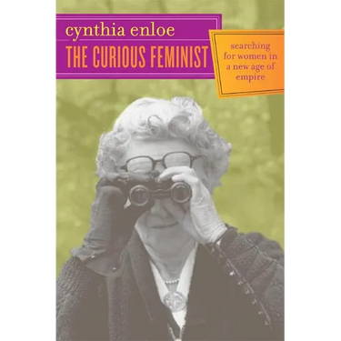 The Curious Feminist: Searching for Women in a New Age of Empire