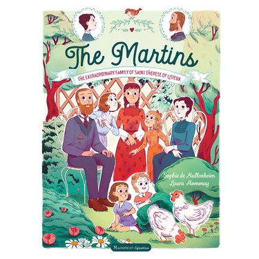 The Martins: The Extraordinary Family of Saint Thérèse of Lisieux
