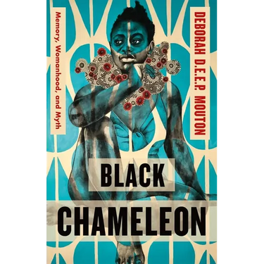 Black Chameleon: Memory, Womanhood, and Myth