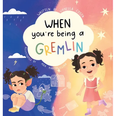 When You're Being a Gremlin