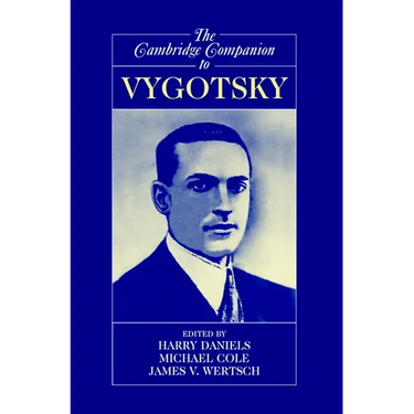The Cambridge Companion to Vygotsky