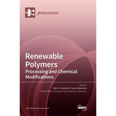Renewable Polymers: Processing and Chemical Modifications