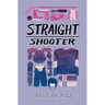 Straight Shooter