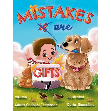 Mistakes are Gifts
