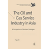 The Oil and Gas Service Industry in Asia: A Comparison of Business Strategies