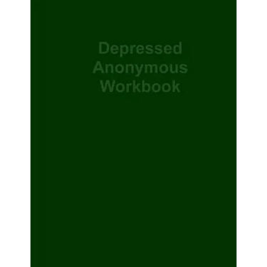Depressed Anonymous Workbook