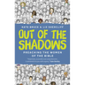 Out of the Shadows