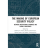 The Making of European Security Policy: Between Institutional Dynamics and Global Challenges