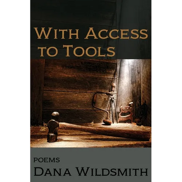 With Access to Tools: Poems