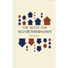 The Quest for Self-Determination