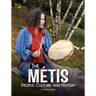 The Métis: People, Culture, and History
