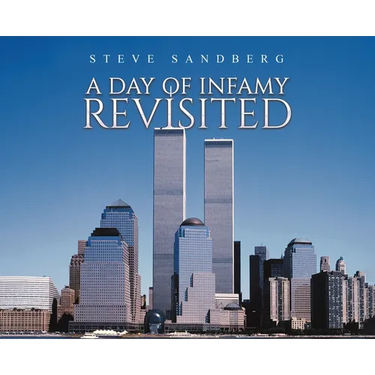 A Day of Infamy Revisited