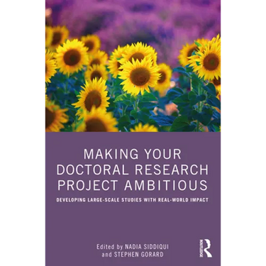 Making Your Doctoral Research Project Ambitious: Developing Large-Scale Studies with Real-World Impact
