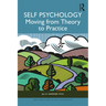 Self Psychology: Moving from Theory to Practice