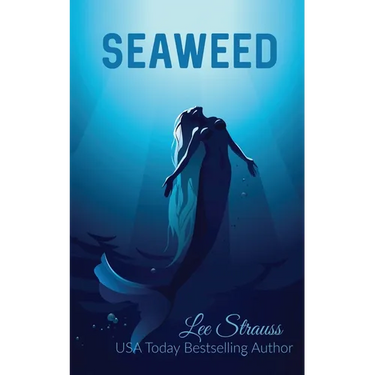 Seaweed: A young adult merfolk tale