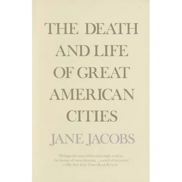 The Death and Life of Great American Cities