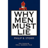 Why Men Must Lie