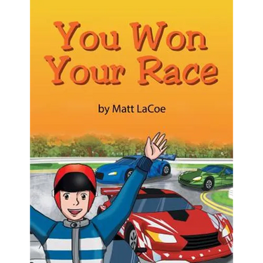 You Won Your Race