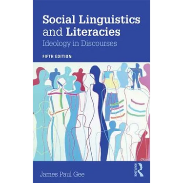 Social Linguistics and Literacies: Ideology in Discourses