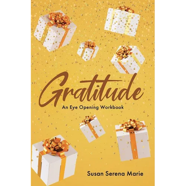 Gratitude: An Eye-Opening Workbook