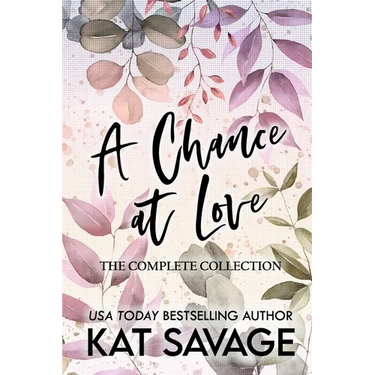 A Chance at Love: The Complete Collection