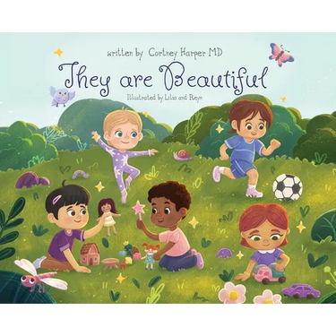 They are Beautiful