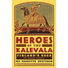 Heroes of the Kalevala: Finland's Saga for Young Readers