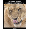 African Safari Wildlife Photography