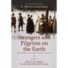 Strangers and Pilgrims on the Earth: Remembering the Mayflower Pilgrims, 1620-2020