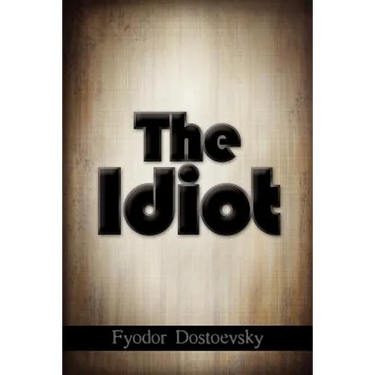 The Idiot