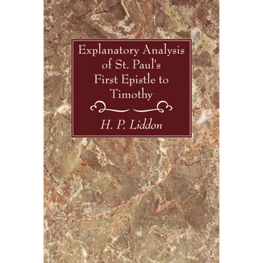 Explanatory Analysis of St. Paul's First Epistle to Timothy