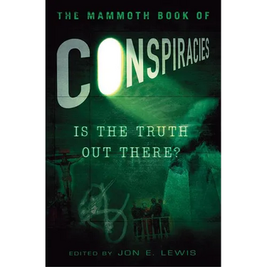 The Mammoth Book of Conspiracies