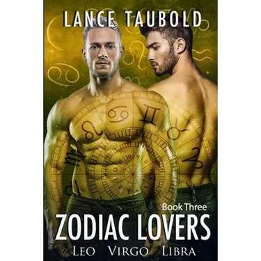 Zodiac Lovers Book 3: Leo, Virgo, Libra