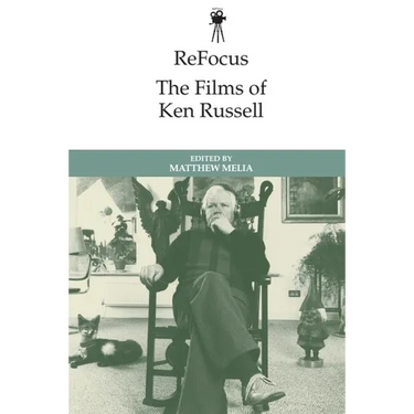 Refocus: The Films of Ken Russell
