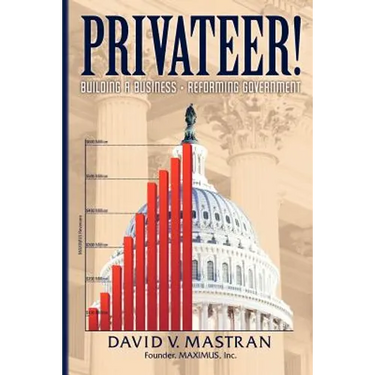 Privateer!: Building A Business, Reforming Government