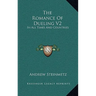 The Romance Of Dueling V2: In All Times And Countries
